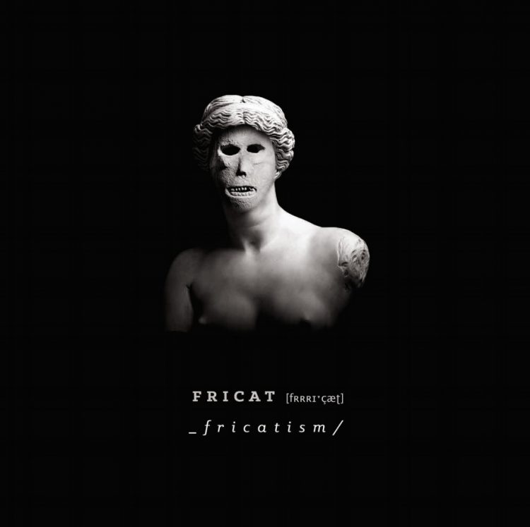 The cover of "Fricatism" designed by Luca Albino