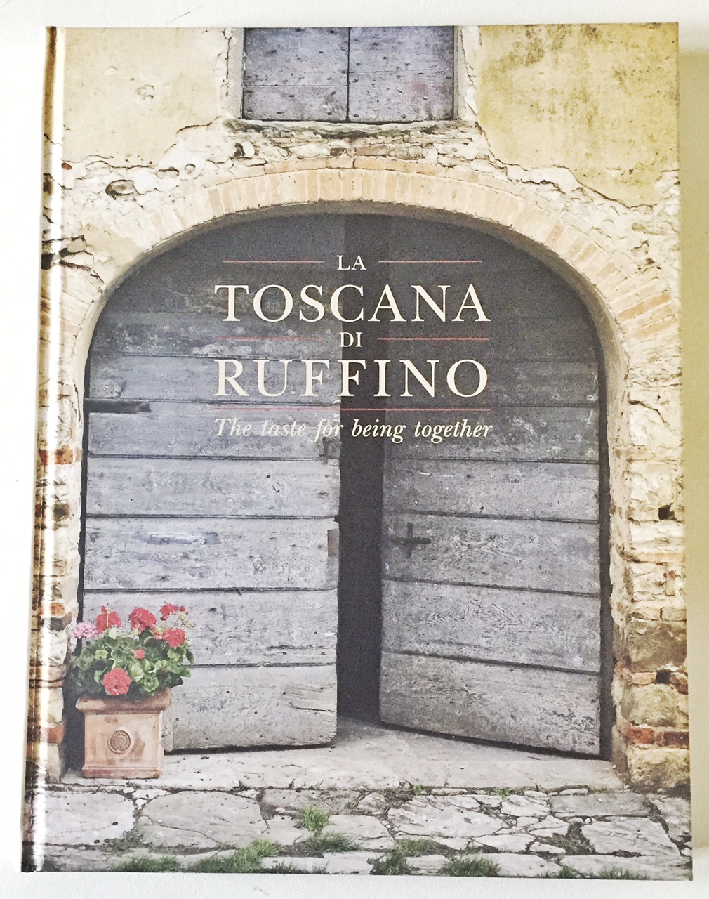 La Toscana di Ruffino offers an insider look at food and wine customs in Tuscany today.