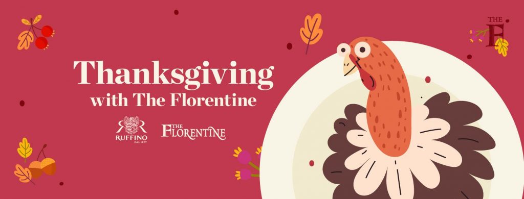 thanksgiving ruffino the florentine 2022